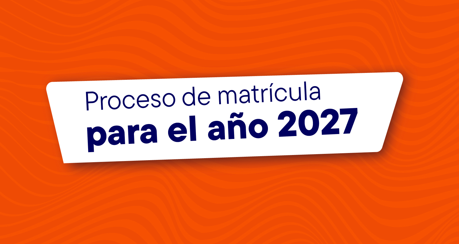Borrador de resolución que establece el proceso de matrícula para el año 2027