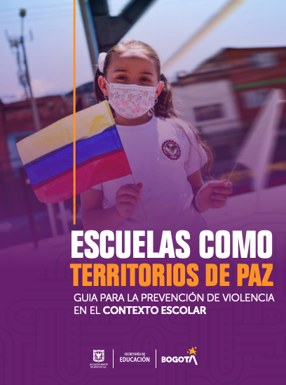 ESCUELAS COMO TERRITORIOS DE PAZ - Guia de prevención de violencias